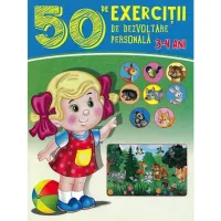 50 de Exercitii de dezvoltare personala. 3-4 ani
